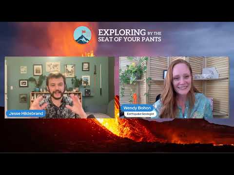 Earthquakes: World Shakers with Wendy Bohon, Exploring by the Seat of Your Pants.